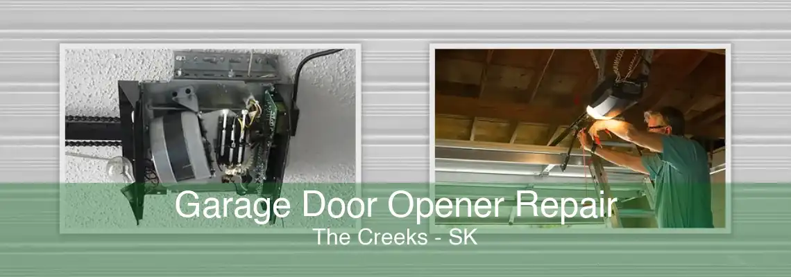 Garage Door Opener Repair The Creeks - SK