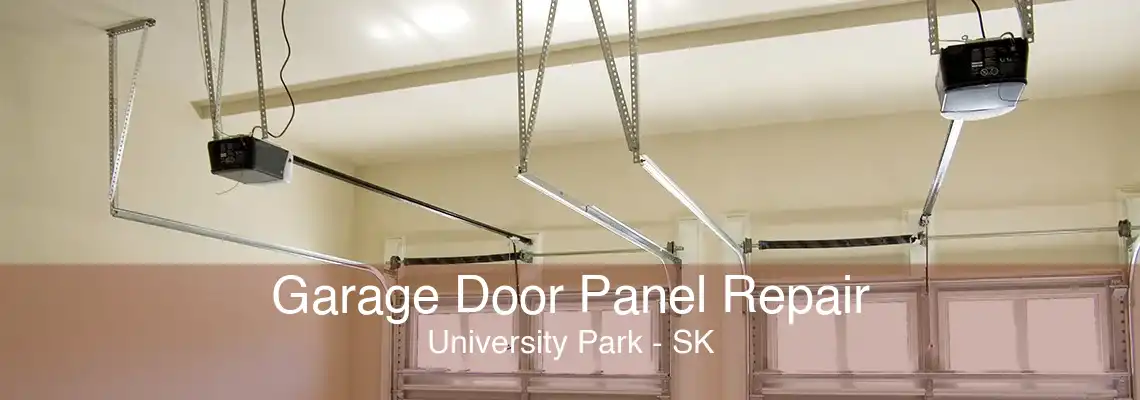 Garage Door Panel Repair University Park - SK