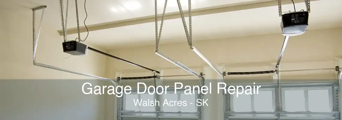 Garage Door Panel Repair Walsh Acres - SK