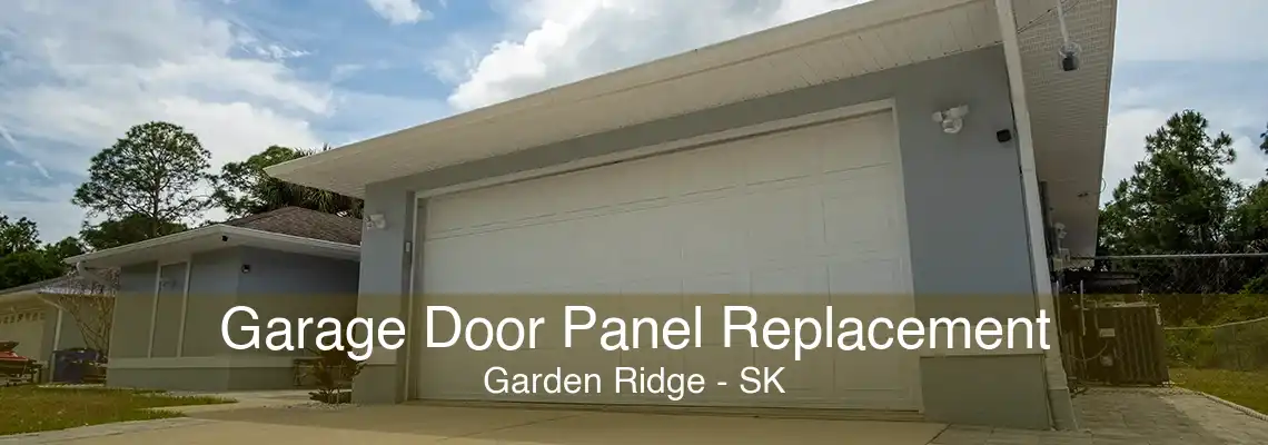 Garage Door Panel Replacement Garden Ridge - SK