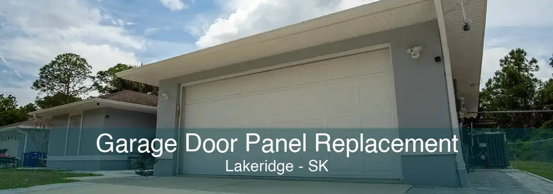 Garage Door Panel Replacement Lakeridge - SK