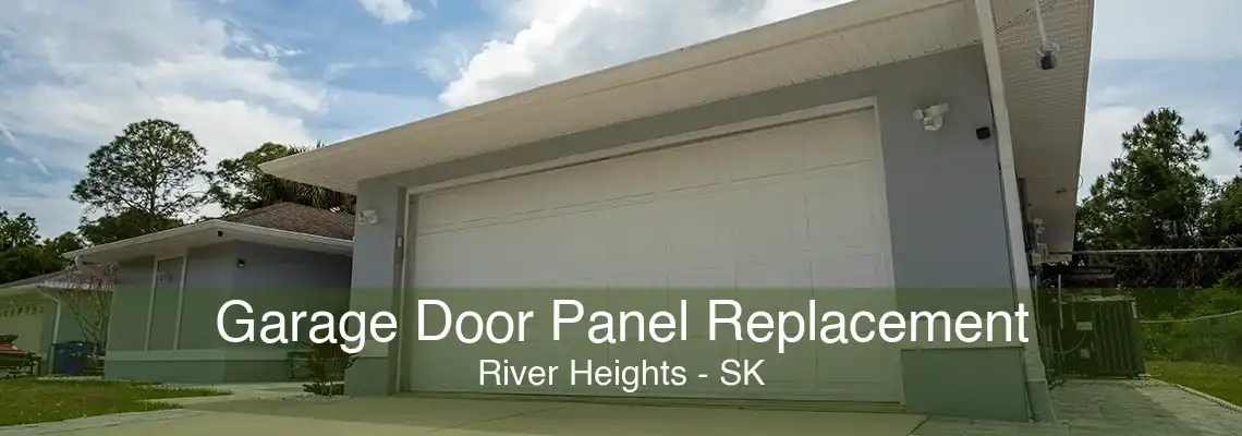 Garage Door Panel Replacement River Heights - SK