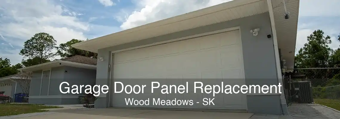 Garage Door Panel Replacement Wood Meadows - SK