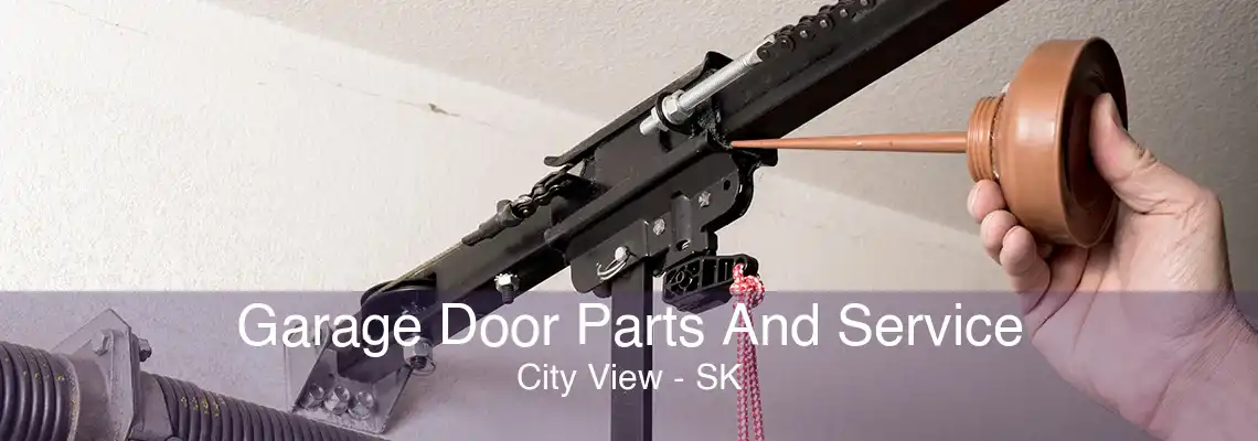 Garage Door Parts And Service City View - SK