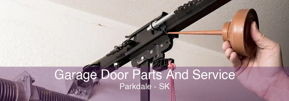 Garage Door Parts And Service Parkdale - SK
