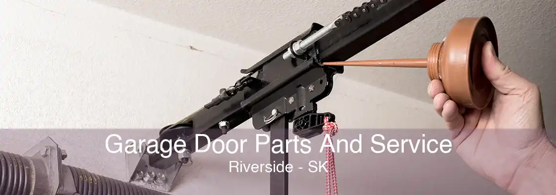Garage Door Parts And Service Riverside - SK