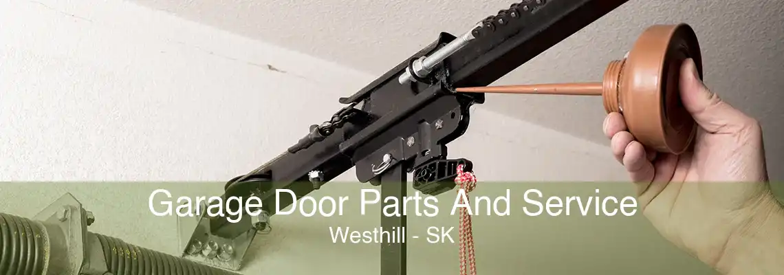 Garage Door Parts And Service Westhill - SK