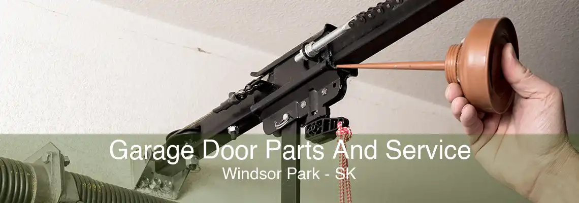 Garage Door Parts And Service Windsor Park - SK