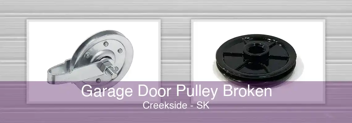 Garage Door Pulley Broken Creekside - SK