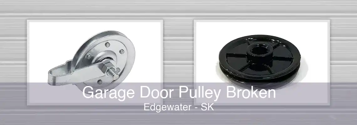 Garage Door Pulley Broken Edgewater - SK