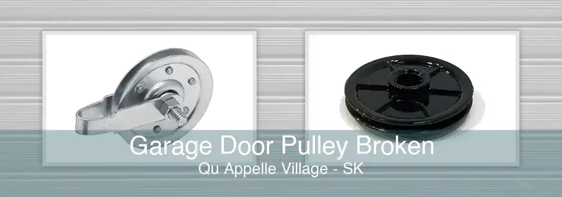 Garage Door Pulley Broken Qu Appelle Village - SK