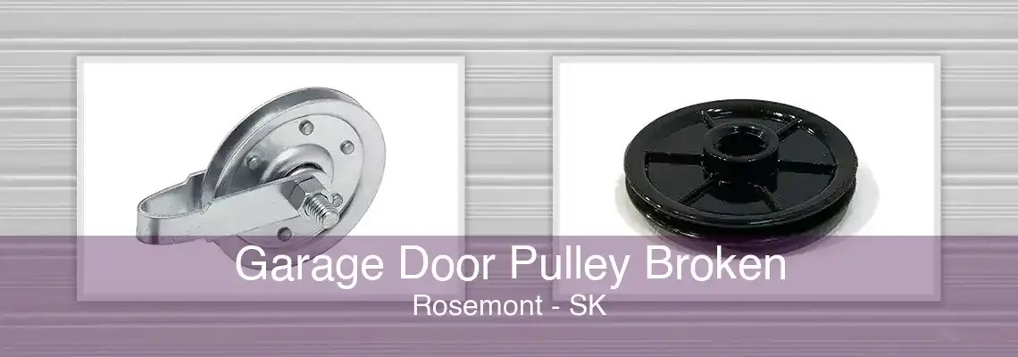 Garage Door Pulley Broken Rosemont - SK