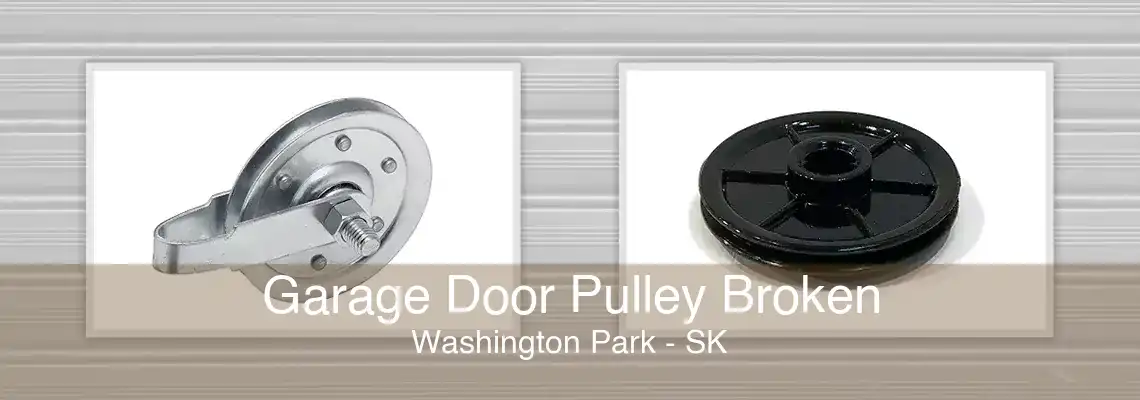 Garage Door Pulley Broken Washington Park - SK