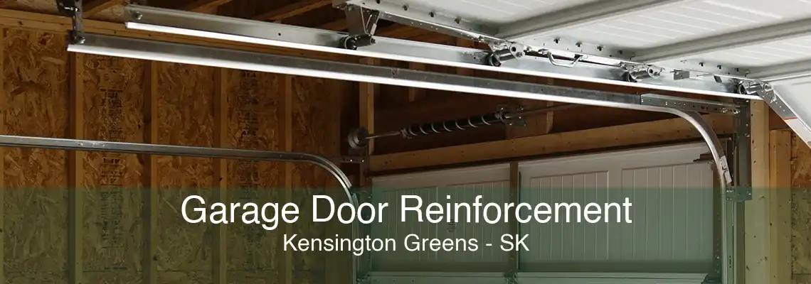 Garage Door Reinforcement Kensington Greens - SK