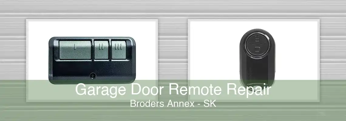 Garage Door Remote Repair Broders Annex - SK
