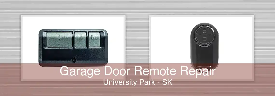 Garage Door Remote Repair University Park - SK