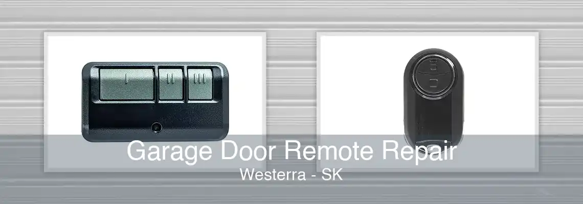 Garage Door Remote Repair Westerra - SK