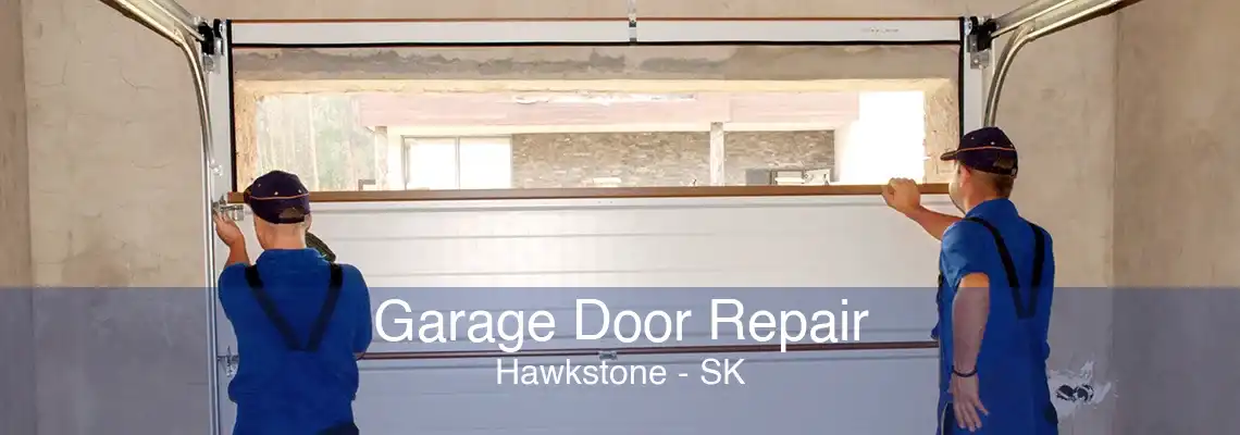 Garage Door Repair Hawkstone - SK