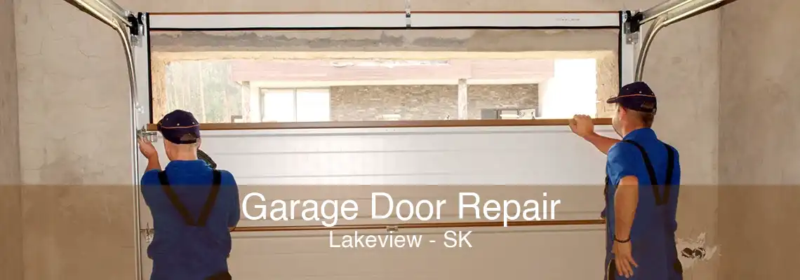 Garage Door Repair Lakeview - SK