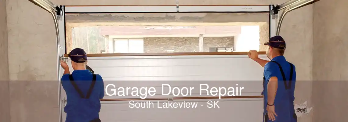 Garage Door Repair South Lakeview - SK