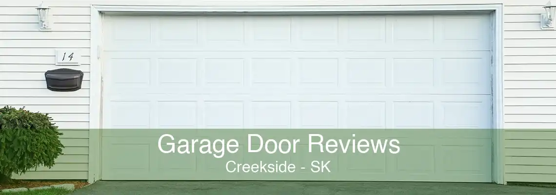 Garage Door Reviews Creekside - SK