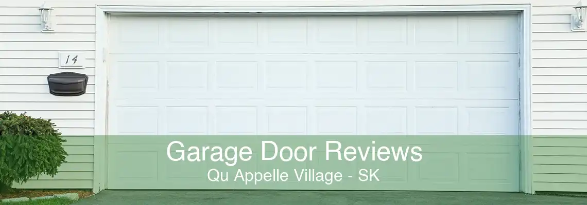 Garage Door Reviews Qu Appelle Village - SK