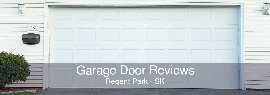 Garage Door Reviews Regent Park - SK