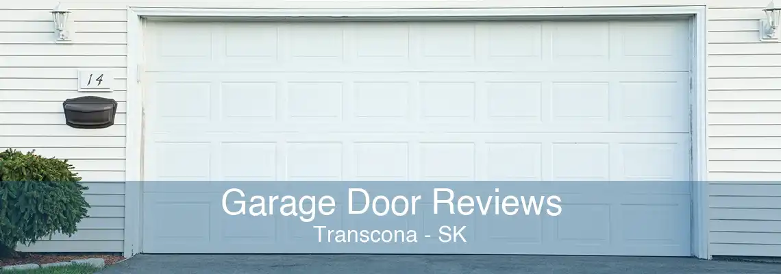 Garage Door Reviews Transcona - SK