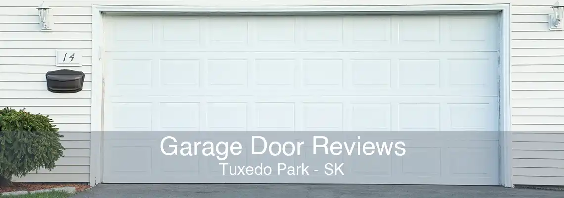 Garage Door Reviews Tuxedo Park - SK