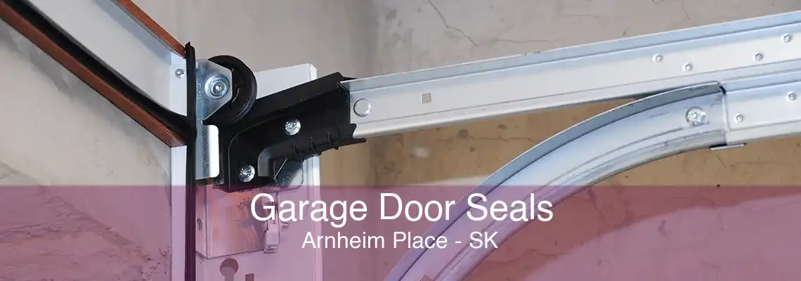 Garage Door Seals Arnheim Place - SK