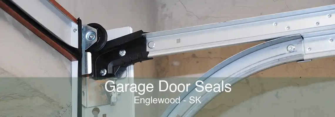 Garage Door Seals Englewood - SK