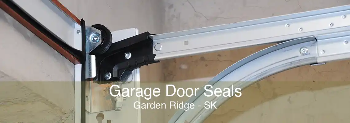 Garage Door Seals Garden Ridge - SK