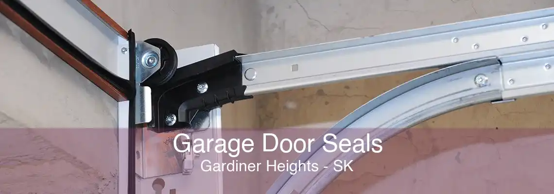 Garage Door Seals Gardiner Heights - SK