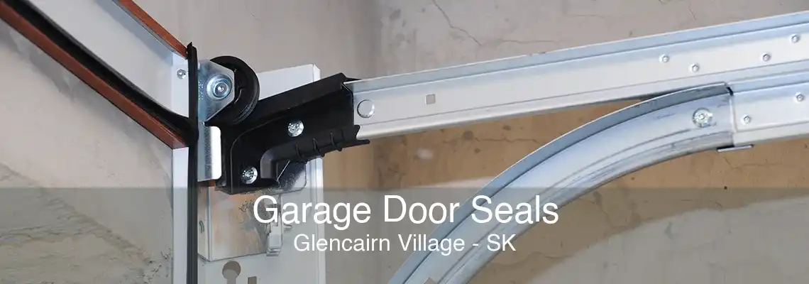 Garage Door Seals Glencairn Village - SK