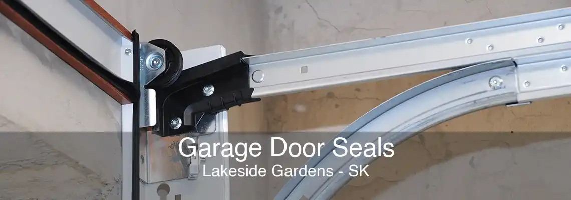 Garage Door Seals Lakeside Gardens - SK