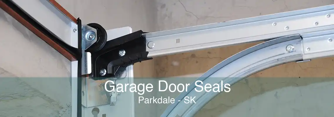 Garage Door Seals Parkdale - SK