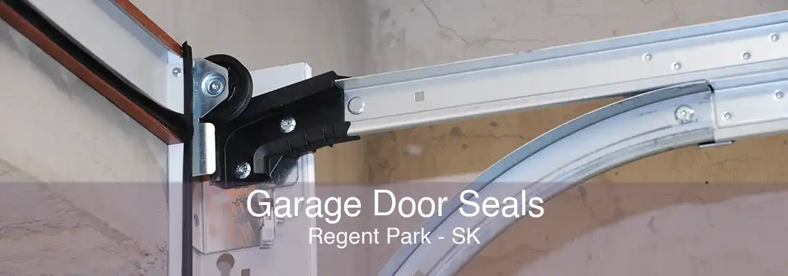 Garage Door Seals Regent Park - SK