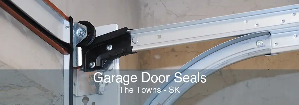 Garage Door Seals The Towns - SK