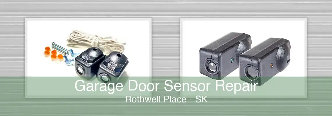 Garage Door Sensor Repair Rothwell Place - SK