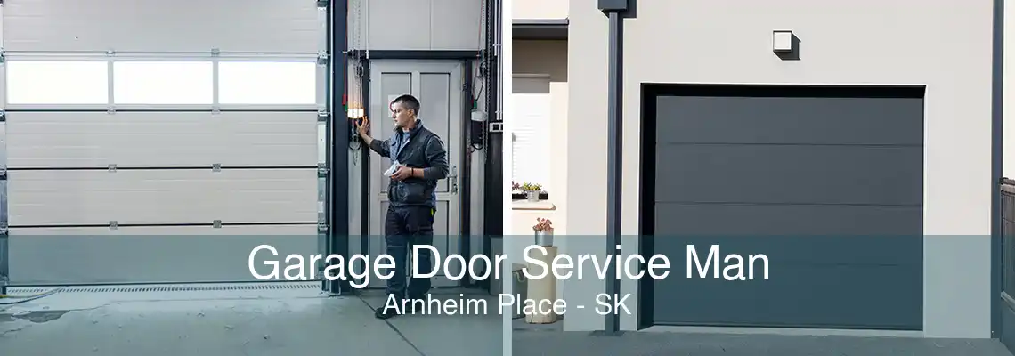 Garage Door Service Man Arnheim Place - SK