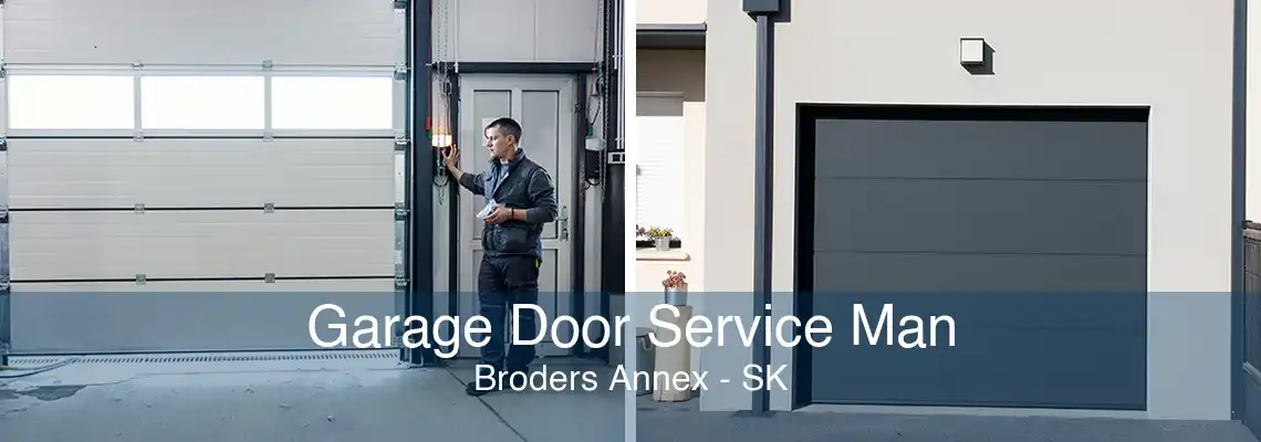 Garage Door Service Man Broders Annex - SK