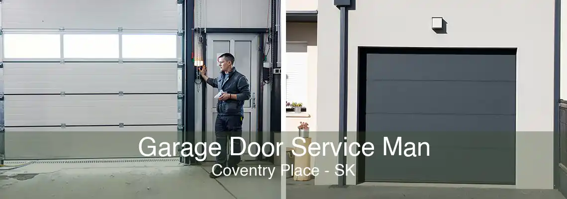 Garage Door Service Man Coventry Place - SK
