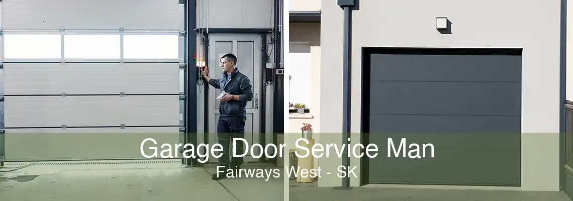 Garage Door Service Man Fairways West - SK