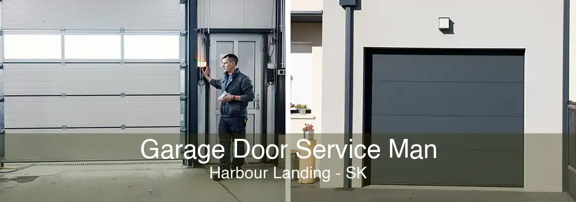Garage Door Service Man Harbour Landing - SK