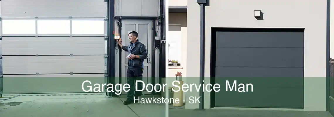 Garage Door Service Man Hawkstone - SK