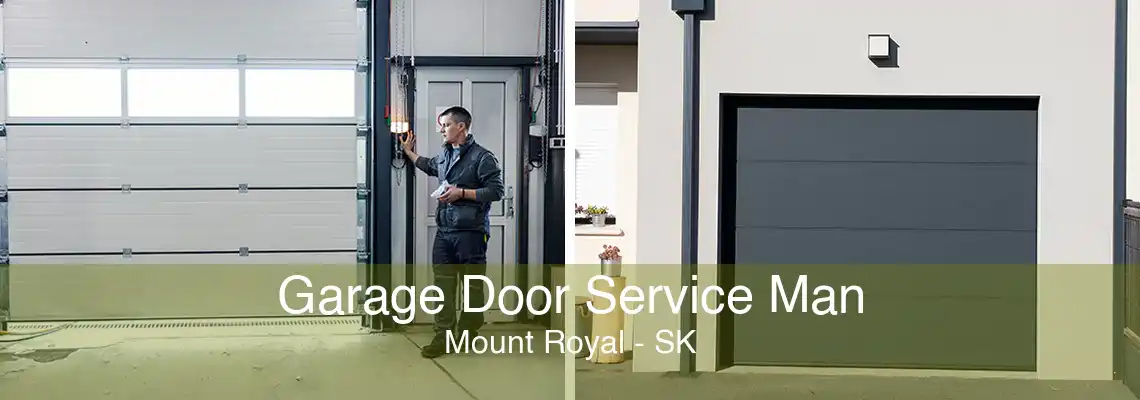 Garage Door Service Man Mount Royal - SK