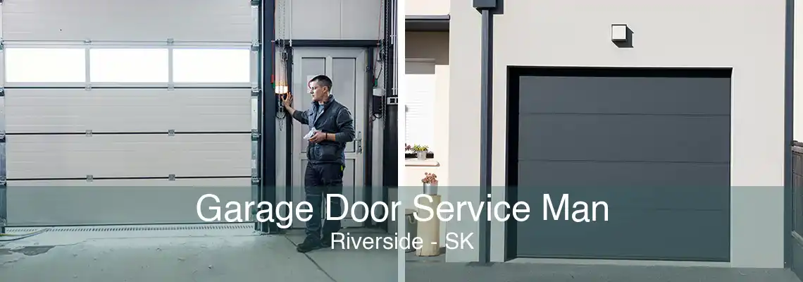 Garage Door Service Man Riverside - SK