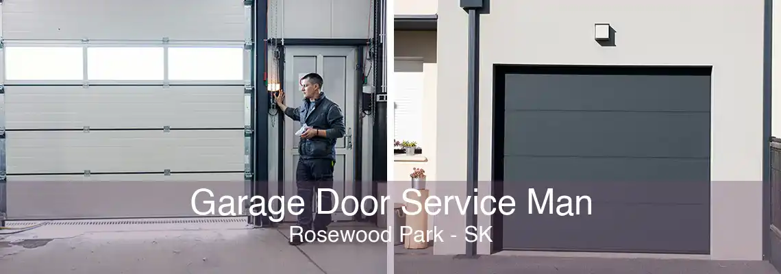 Garage Door Service Man Rosewood Park - SK