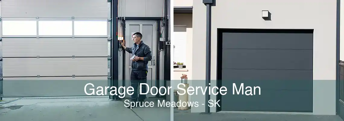 Garage Door Service Man Spruce Meadows - SK