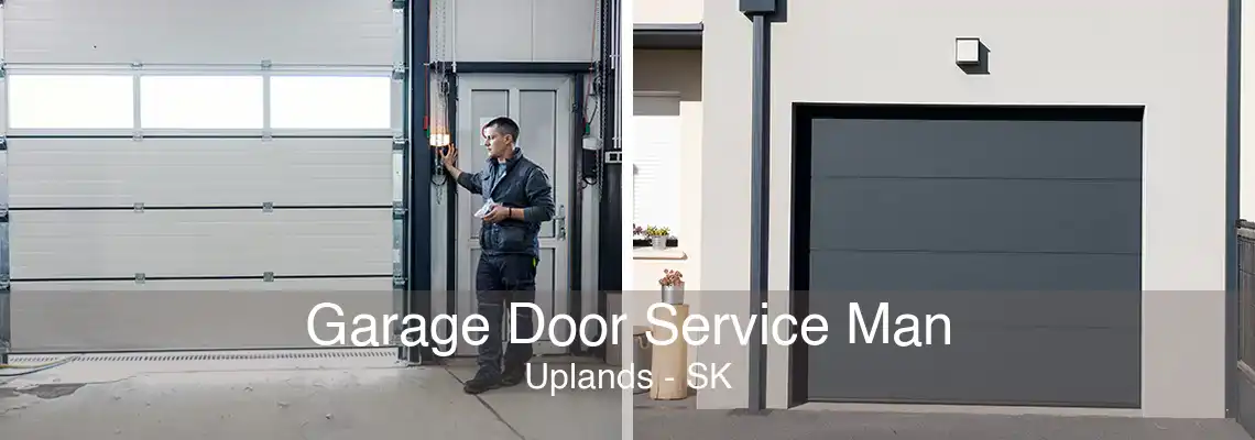 Garage Door Service Man Uplands - SK